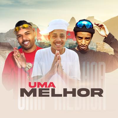 Uma Melhor By DJ GH, Dodida, Mc B.A, Koning's cover