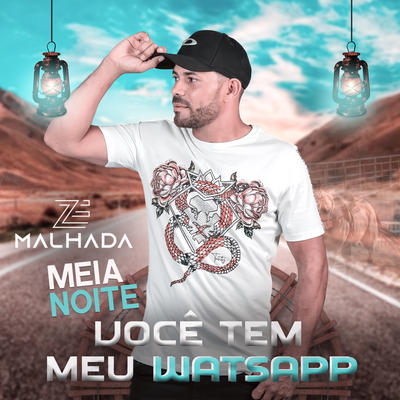 Meia Noite (Você tem meu Whatsapp) By Zé Malhada's cover