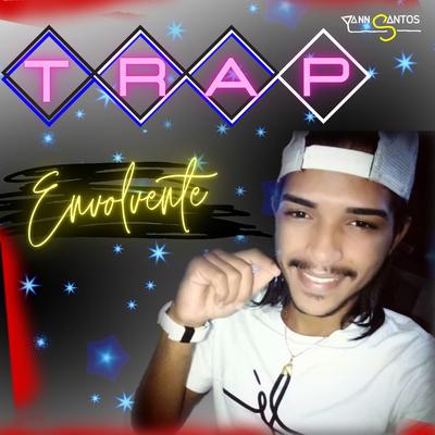 Trap Envolvente By Yann Santos's cover