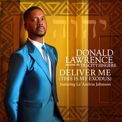 Deliver Me (This Is My Exodus) (feat. Le'Andria Johnson)'s cover