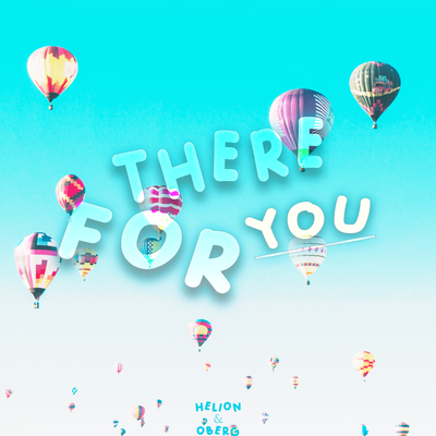 There For You By Helion, Oberg, Allie Crystal's cover
