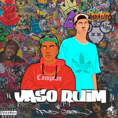 Vaso Ruim's cover