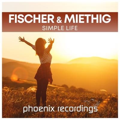 Simple Life (Radio Mix) By Fischer & Miethig's cover