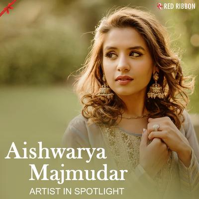 Aishwarya Majmudar - Artist In Spotlight's cover