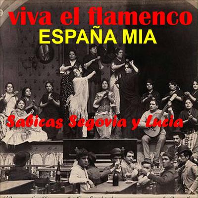 Viva el Flamenco España Mia's cover