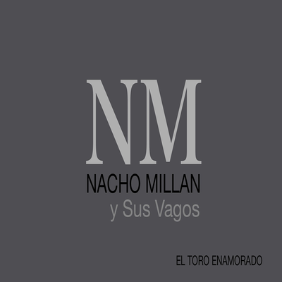 Nacho Millan Y Sus Vagos's cover