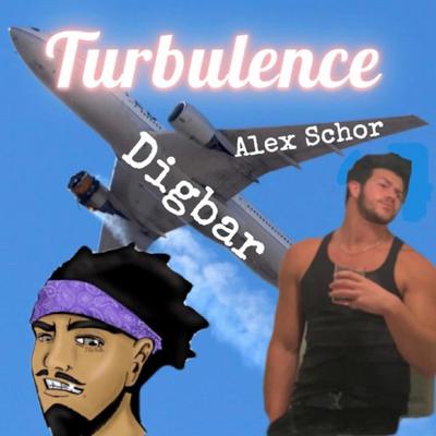 Turbulence Anthem By DigBar, Alex Schor's cover