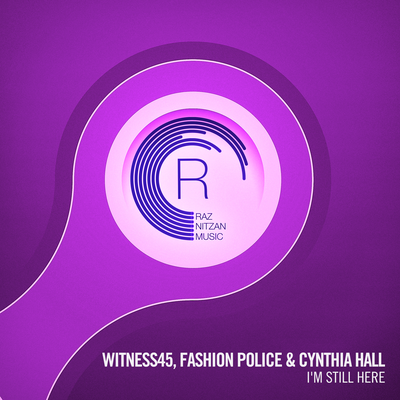 I'm Still Here (Original Mix) By Witness45, Fashion Police, Cynthia Hall's cover