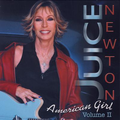 Juice Newton's Greatest Hits - American Girl Volume II's cover