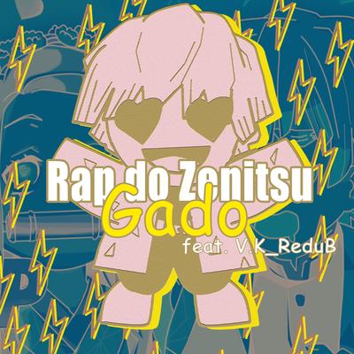 Rap do Zenitsu Gado By JMS jota, V.K_Redub's cover