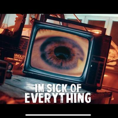 Sick of Everything By Defy the Tyrant's cover
