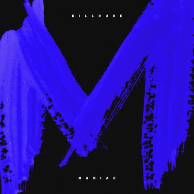 Maniac By Killrude's cover