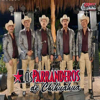 Los Parranderos De Chihuahua's cover