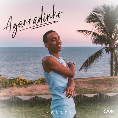 Agarradinho By Ally, CMK's cover