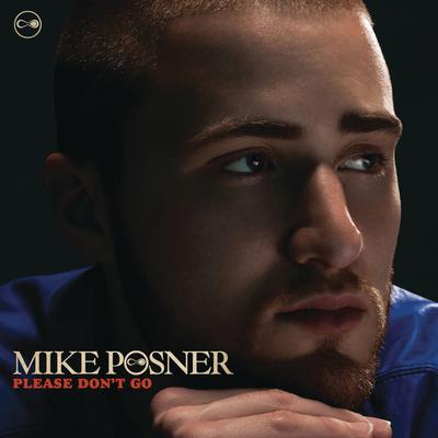 Please Don't Go By Mike Posner's cover