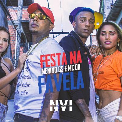 Festa na Favela By Menino GS, Mc DR's cover