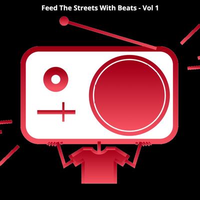 Feed the Streets with Beats, Vol. 1's cover