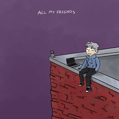 All My Friends's cover