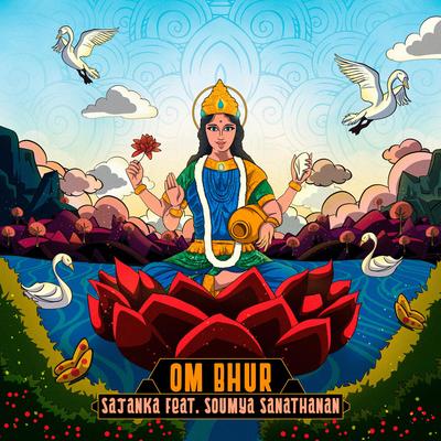 Om Bhur By Sajanka, Soumya Sanathanan's cover