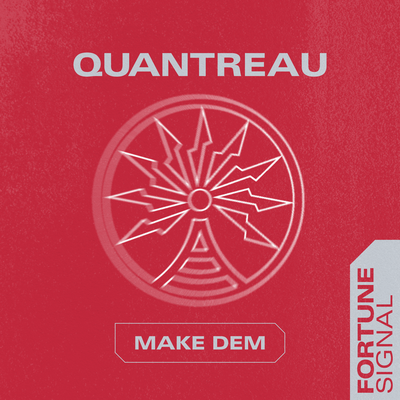 Make Dem (Edit) By Quantreau's cover