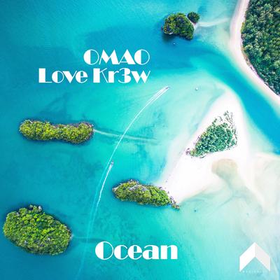 Ocean By OMAO, Love Kr3w's cover