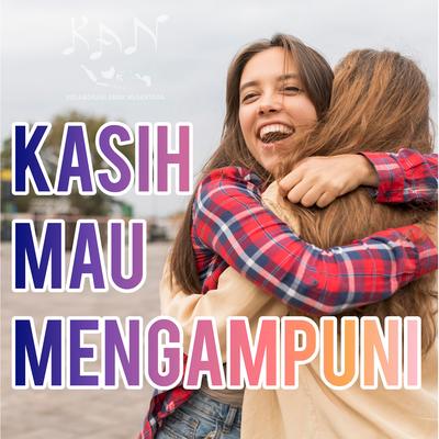 Kasih Mau Mengampuni's cover