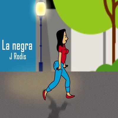 La Negra By J Rodis's cover