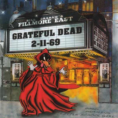 Good Morning Little Schoolgirl (Live at Fillmore East, February 11, 1969) By Grateful Dead's cover