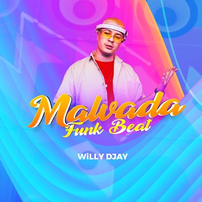 Malvada Funk Beat By WiLLY DJAY's cover