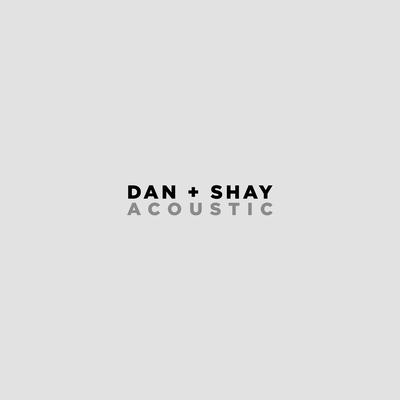 Dan + Shay (Acoustic)'s cover