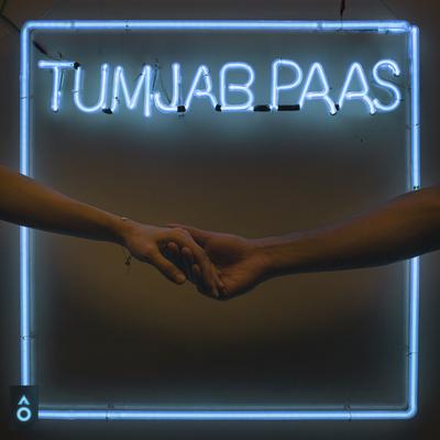 Tum Jab Paas By Prateek Kuhad's cover