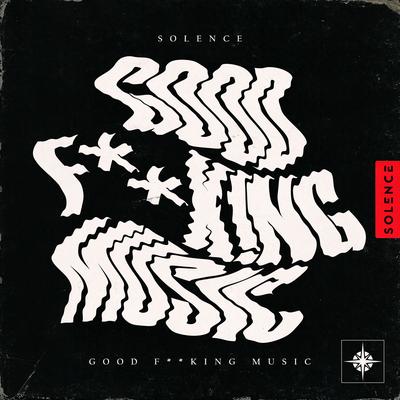 Good F**King Music By Solence's cover