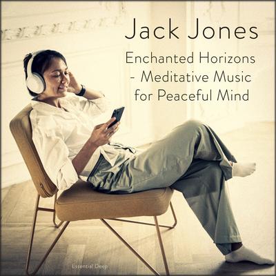 Enchanted Horizons - Meditative Music for Peaceful Mind's cover