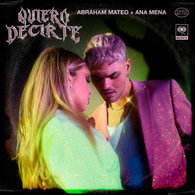 Quiero Decirte By Abraham Mateo, Ana Mena's cover