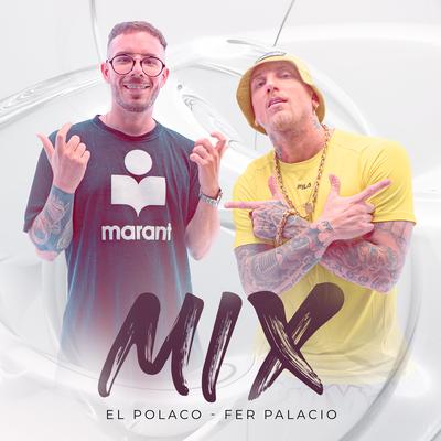 Mix El Polaco - Fer Palacio's cover