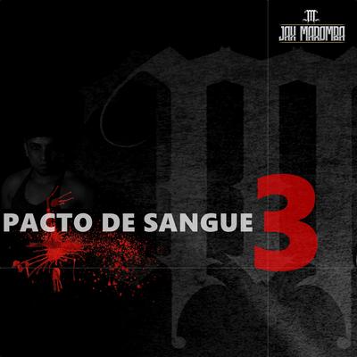 Pacto De Sangue 3 By JAX MAROMBA's cover