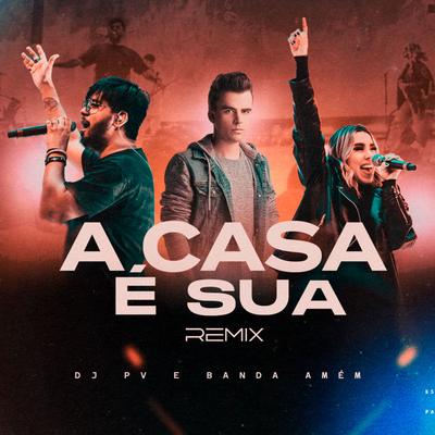 A Casa É Sua (Remix)'s cover