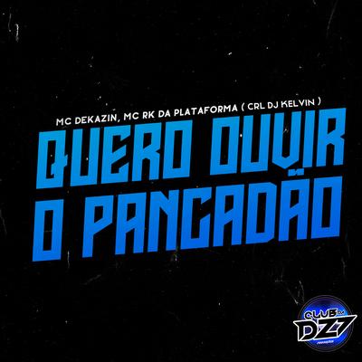 QUERO OUVIR O PANCADÃO's cover