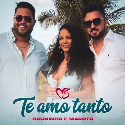 Te Amo Tanto By Banda Sentimentos, Bruninho e Maroto's cover