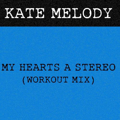 My Hearts a Stereo (Workout Mix)'s cover