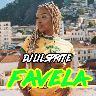 Favela (Brazilian Funk) By DJ Lil Sprite's cover