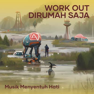 Work out Dirumah Saja's cover