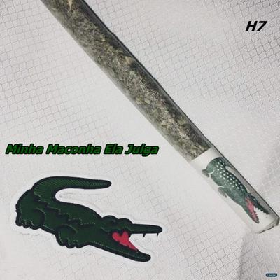 Minha Maconha Ela Julga By DJ K, MC MN, Dj Menor's cover