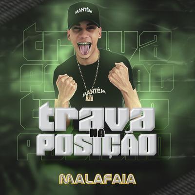 Trava Na Posição By Malafaia's cover