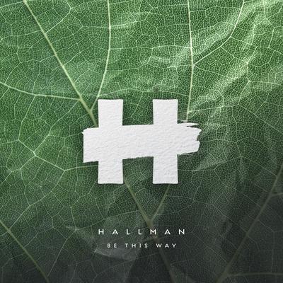 Be This Way By Hallman's cover