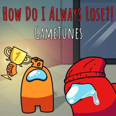 How Do I Always Lose?!'s cover