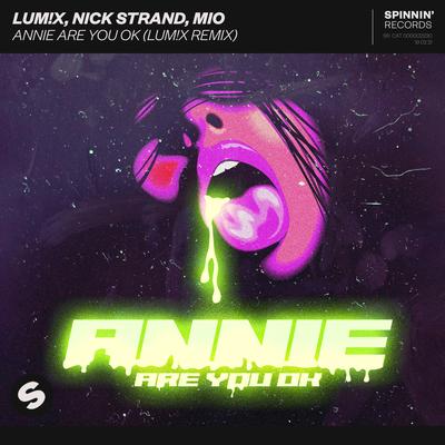 Annie Are You Ok (LUM!X Remix) By LUM!X, Nick Strand, MIO's cover