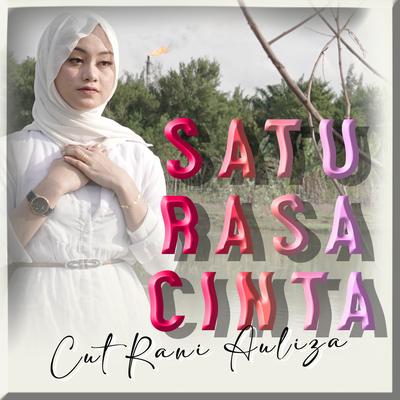 Satu Rasa Cinta By Cut Rani Auliza's cover