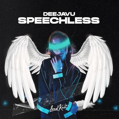 Speechless By DeejaVu's cover