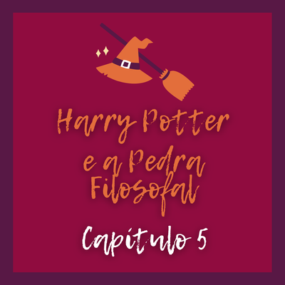 Harry Potter e a Pedra Filosofal: Capítulo 5 By Releituras, Jorge Rebello's cover